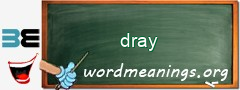 WordMeaning blackboard for dray